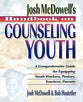 Josh Mcdowell's Handbook on Counseling Youth