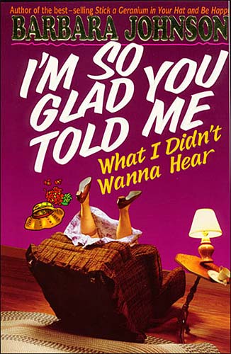 I'm So Glad You Told Me