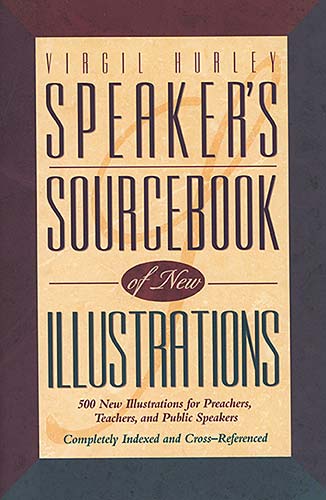Speakers Sourcebook of New Illustrations