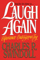 Maybe It's Time To...Laugh Again