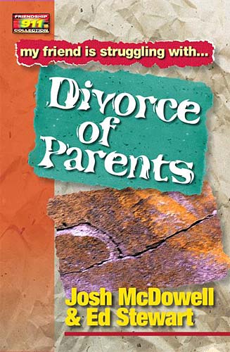 Divorce of Parents (Friendship 911 Series)