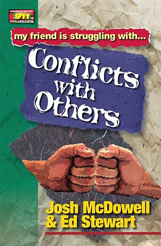 Conflict With Others (Friendship 911 Series)