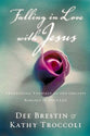 Falling in Love With Jesus (#01 in Falling In Love With Jesus Series)