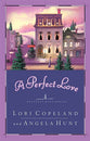 A Perfect Love (#04 in Heavenly Daze Series)