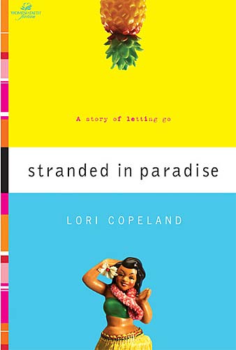 Wof Fiction: Stranded in Paradise (Women Of Faith Fiction Series)