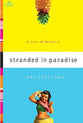 Wof Fiction: Stranded in Paradise (Women Of Faith Fiction Series)