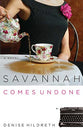Savannah Comes Undone (#02 in Savannah Series)