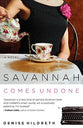 Savannah Comes Undone (#02 in Savannah Series)