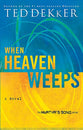 When Heaven Weeps (#02 in Martyr's Song Series)