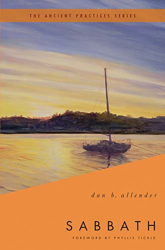 Sabbath (The Ancient Practices Series)