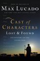Cast of Characters: Lost and Found: Encounters With the Living God