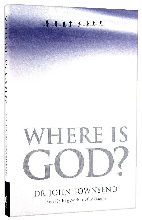 Where is God?: Finding His Presence, Purpose and Power in Difficult Times