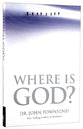 Where is God?: Finding His Presence, Purpose and Power in Difficult Times