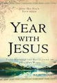 A Year With Jesus
