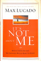 It's Not About Me