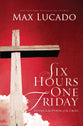 Six Hours One Friday