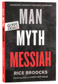 Man, Myth, Messiah: Answering History's Greatest Question