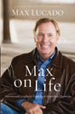 Max on Life: Answers and Inspiration For Todays Questions