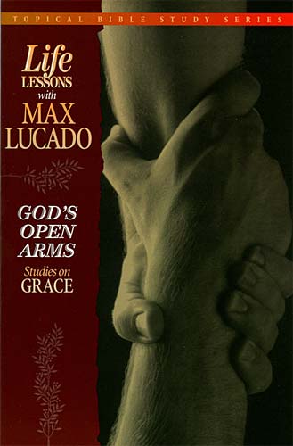 Life Lessons God's Open Arms (#02 in Topical Bible Study Series)