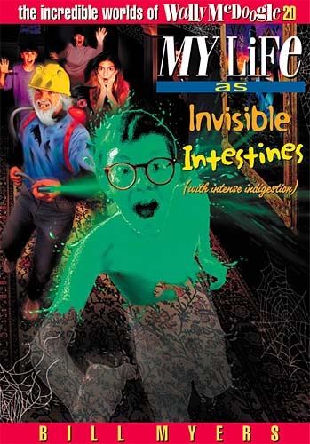 My Life as Invisible Intestines With Intense Indigestion (#20 in Wally Mcdoogle Series)