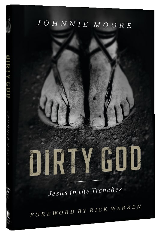 Dirty God: Jesus in the Trenches