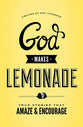 God Makes Lemonade