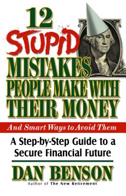 12 Stupid Mistakes People Make With Their Money and Smart Ways to Avoid Them