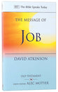 Message of Job: Suffering and Grace (Bible Speaks Today Series)
