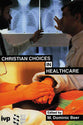 Christian Choices in Health Care