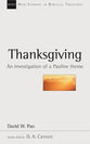 Thanksgiving (New Studies In Biblical Theology Series)
