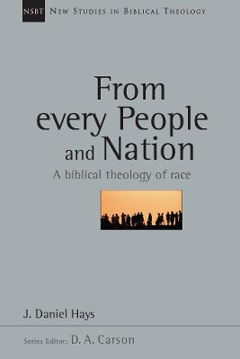 From Every People and Nation (New Studies In Biblical Theology Series)