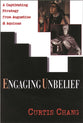Engaging Unbelief: A Captivating Strategy From Augustine and Aqyunas