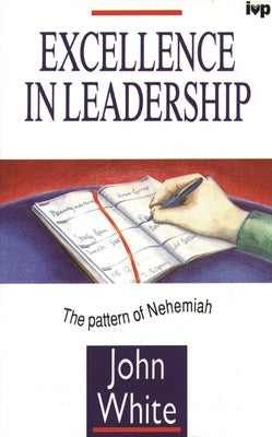 Excellence in Leadership: The Pattern of Nehemiah