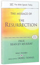 Message of the Resurrection: Christ is Risen! (Bible Speaks Today Themes Series)