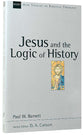 Jesus and the Logic of History (New Studies In Biblical Theology Series)
