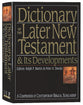 Dictionary of the Later New Testament and Its Developments