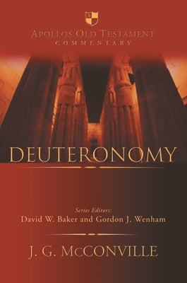 Deuteronomy (Apollos Old Testament Commentary Series)