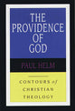 The Providence of God (Contours Of Christian Theology Series)