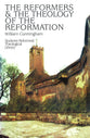 Reformers & Theology of Reformation