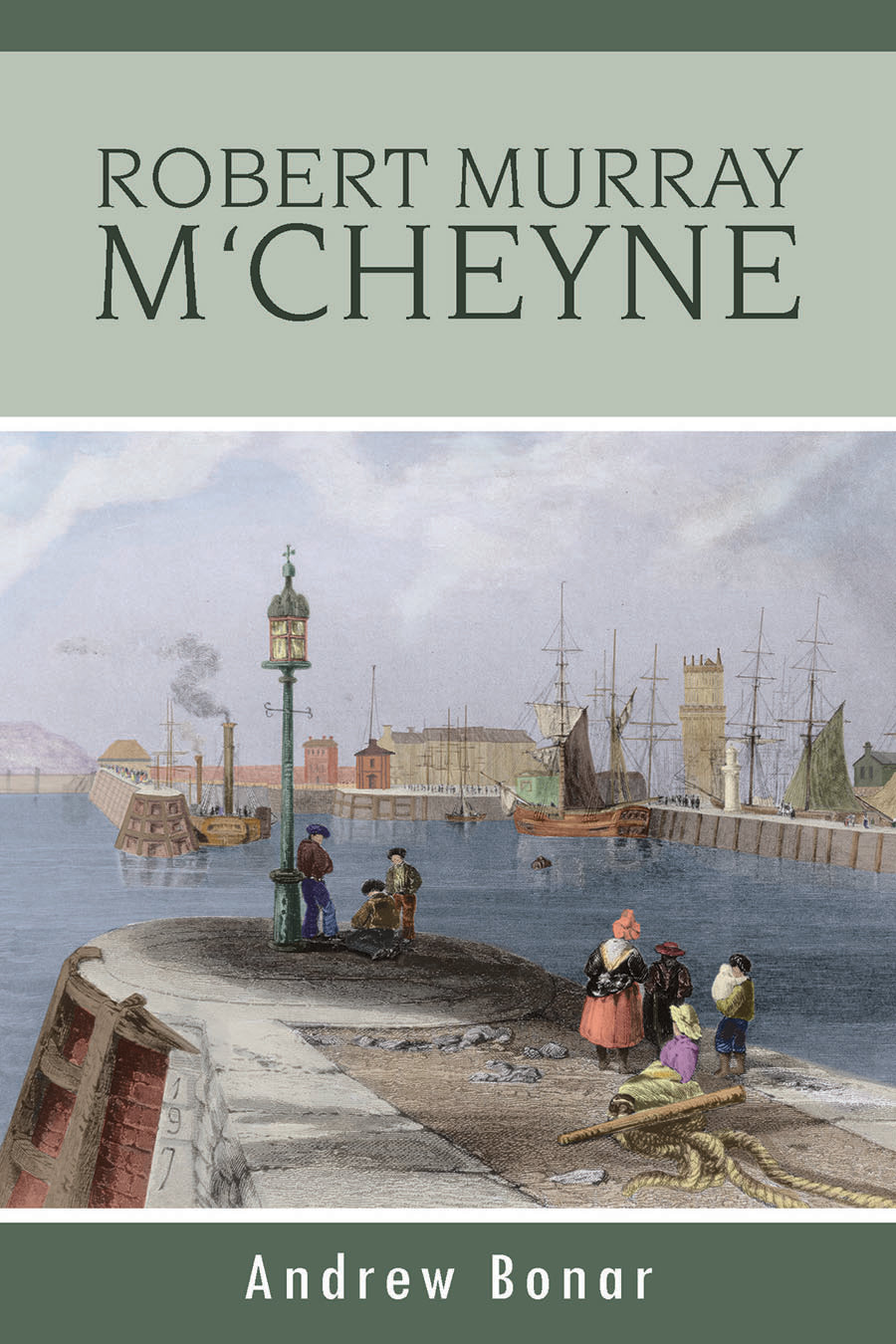 The Life of Robert Murray M'cheyne
