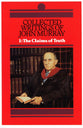 Collected Writings of John Murray: The Claims of Truth (Vol 1)