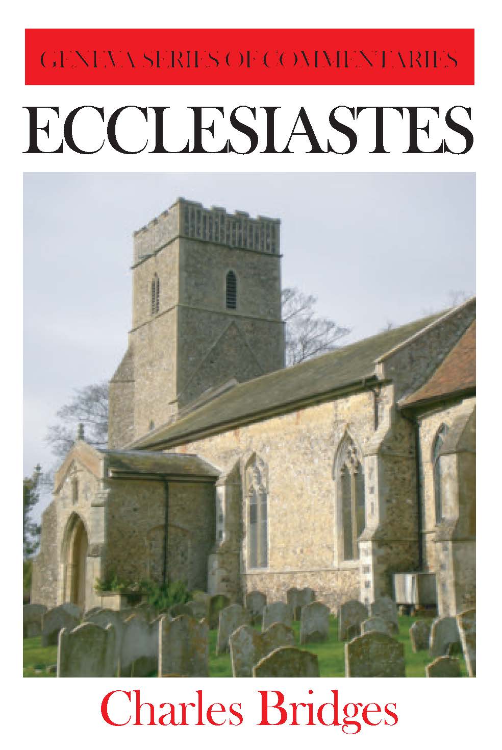 Ecclesiastes (Geneva Series Of Commentaries)