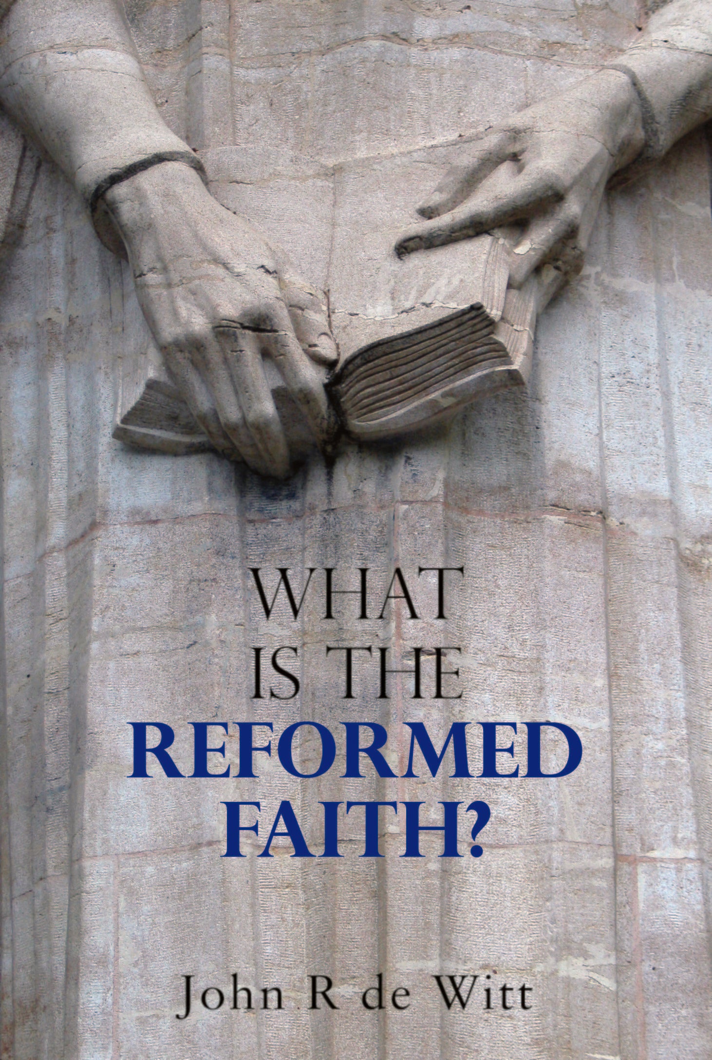 What is the Reformed Faith?