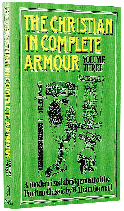 Christian in Complete Armour Volume 3