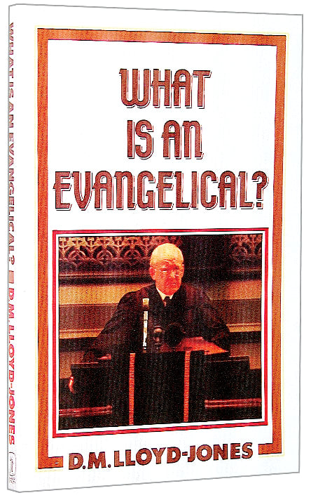 What is An Evangelical?