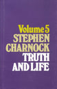 Truth and Life Works of Charnock (Vol 5)