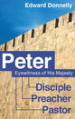 Peter: Eyewitness of His Majesty