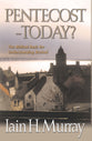 Pentecost - Today? the Biblical Basis For Understanding Revival