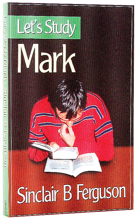 Mark (Let's Study (Banner Of Truth) Series)