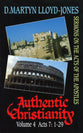 Acts 7: 1-29 (#04 in Authentic Christianity Series)